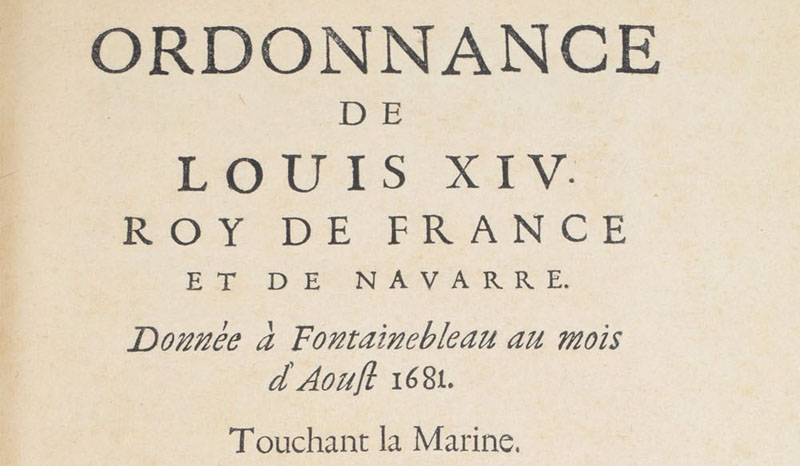 1681 – Ordonnance de Colbert applicable aux îles Saint-Pierre et Miquelon