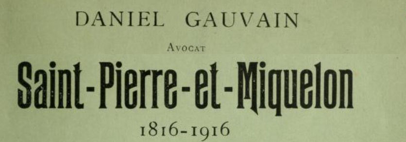 1916 – ACADIENS & CADIENS par DANIEL GAUVAIN