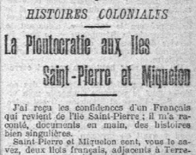 10 juin 1905 – La Ploutocratie aux îles Saint-Pierre et Miquelon